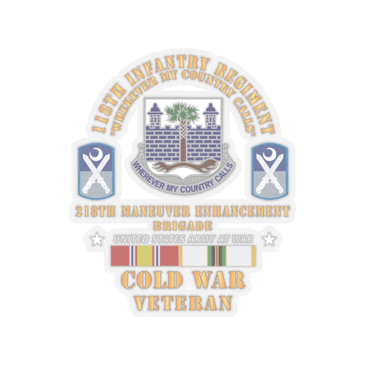 Kiss-Cut Stickers - Army -  118th Infantry Regiment - 218th Manuver Enhancment Bde (MEB) w COLD SVC