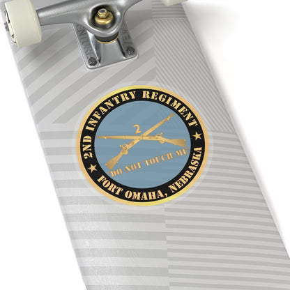 Kiss-Cut Stickers - Army - 2nd  Infantry Regiment Branch - Do Not Touch Me - Fort Omaha,  NE