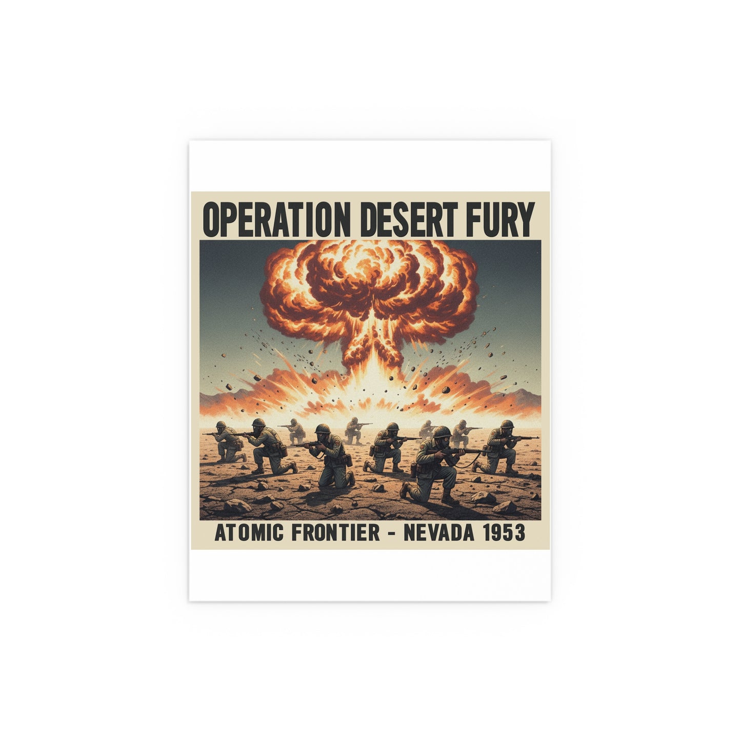 Indoor and Outdoor Silk Posters - Atomic Testing in Nevada Desert Operation Fury