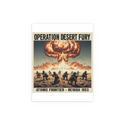 Indoor and Outdoor Silk Posters - Atomic Testing in Nevada Desert Operation Fury