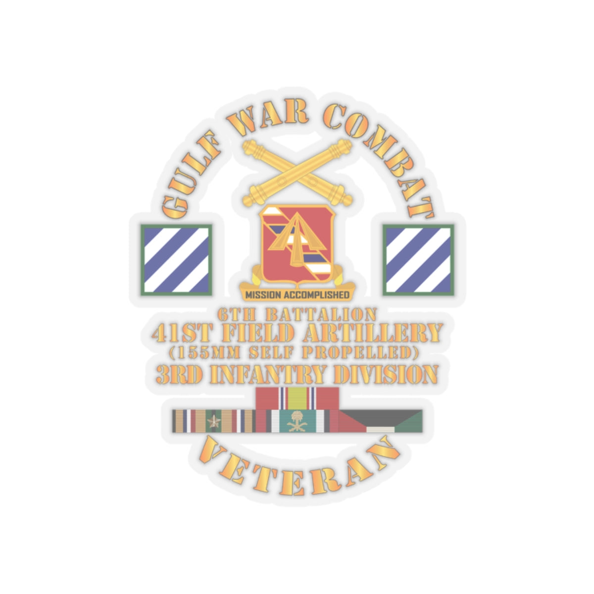 Kiss-Cut Stickers - Army - Gulf War Combat Vet w 6th Bn 41st Arty - 3rd ID X 300