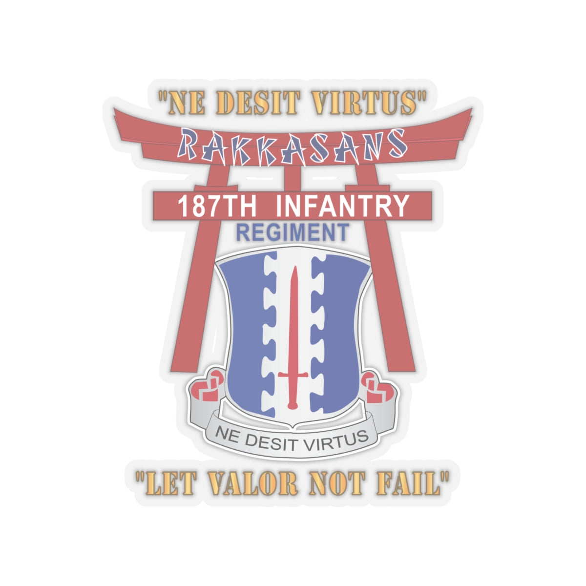 Kiss-Cut Stickers - Army - 187th Infantry Regiment - Torii, Rakkasans, Let Valor Not Fail, English, Latin