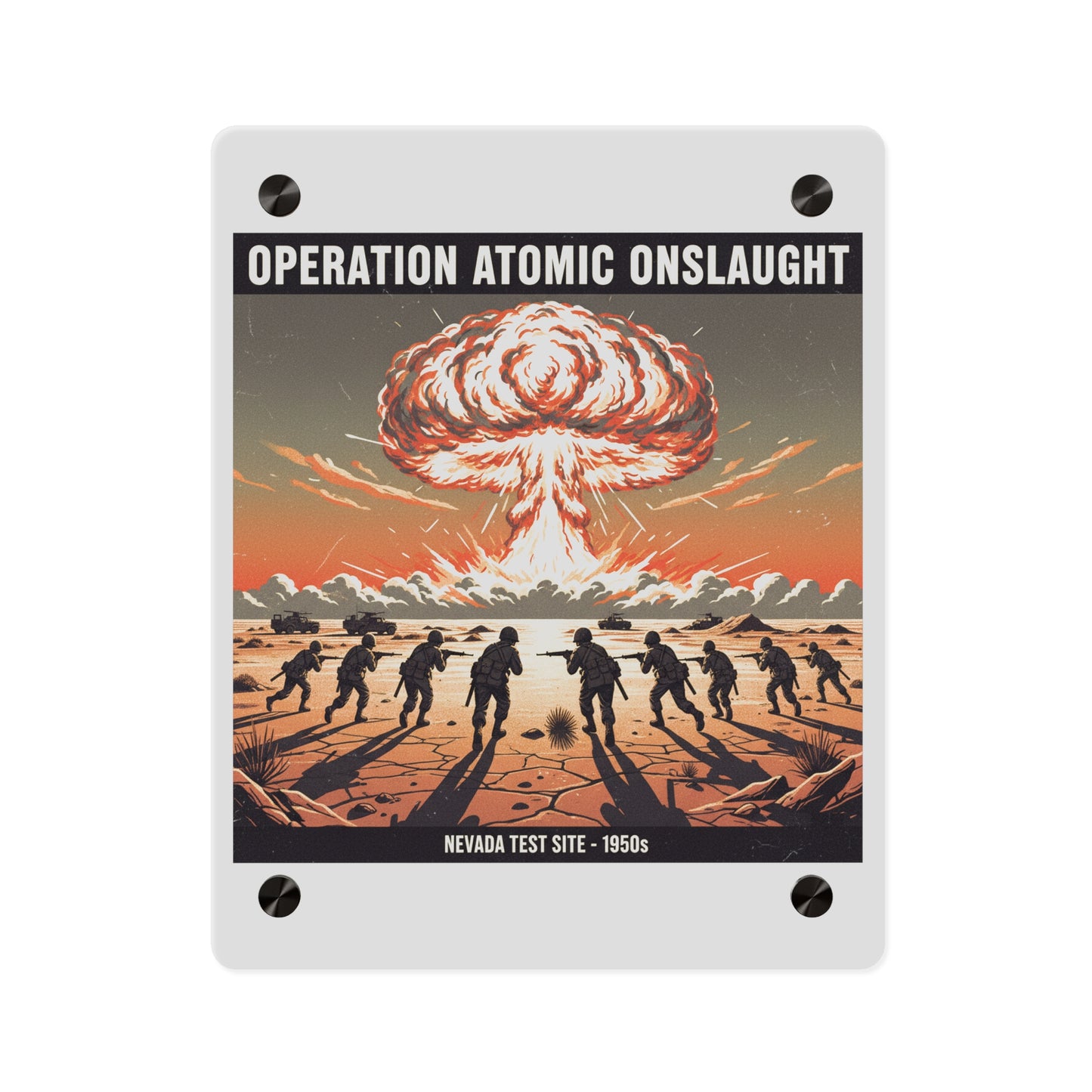 Acrylic Wall Art Panel - Atomic Testing in Nevada Desert Operation Fury - Toward the attack