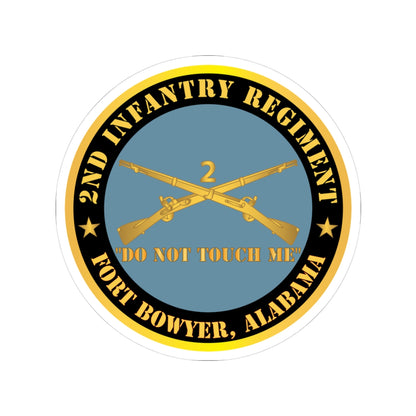 Kiss-Cut Stickers - Army - 2nd  Infantry Regiment Branch - Do Not Touch Me - Fort Bowyer, Alabama