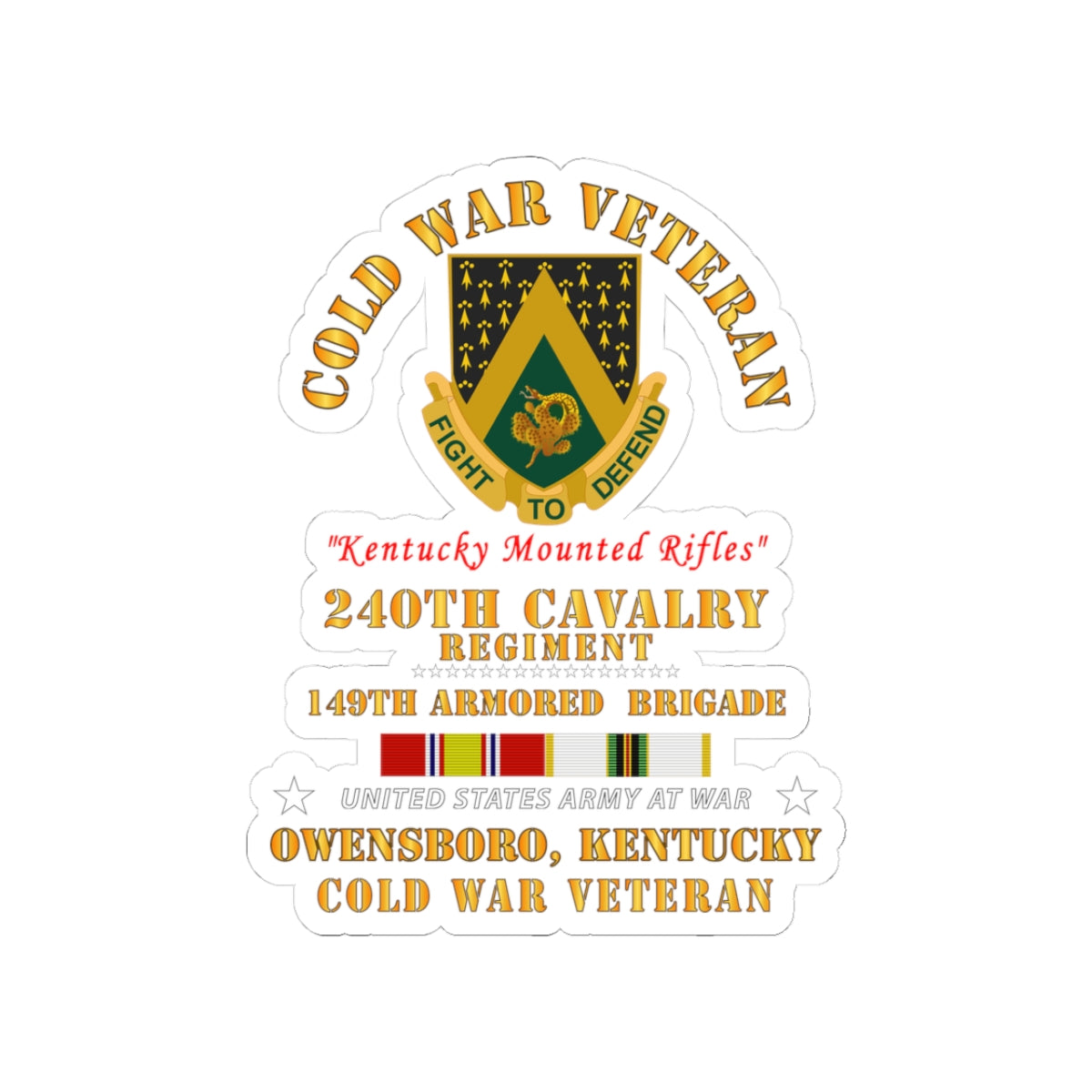 Kiss-Cut Stickers - Army - Cold War Vet -  240th Cavalry Regiment - Owensboro, Kentucky w COLD SVC