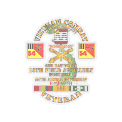 Kiss-Cut Stickers - Army - Vietnam Combat Vet - 6th Bn 15th Artillery - 54th Artillery Group w105mm