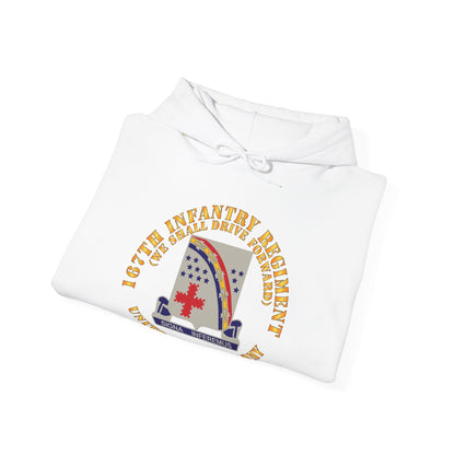 Unisex Heavy Blend™ Hooded Sweatshirt - Army -167th Infantry Regiment - We shall Drive Forward - DUI  X 300