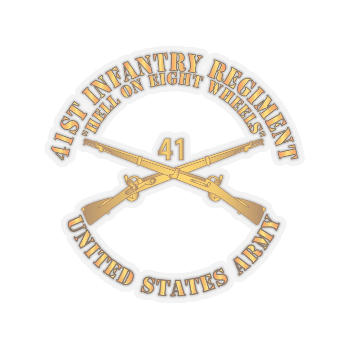 Kiss-Cut Stickers - Army - 41st Infantry - Hell on 8 Wheels w Infantry Br