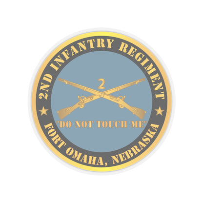 Kiss-Cut Stickers - Army - 2nd  Infantry Regiment Branch - Do Not Touch Me - Fort Omaha,  NE
