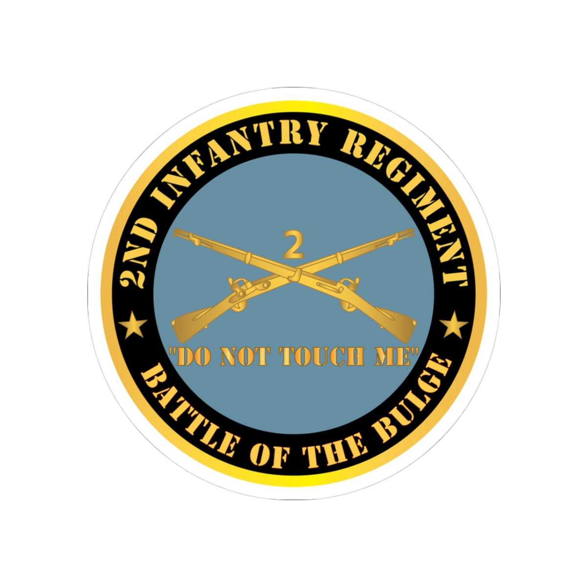 Kiss-Cut Stickers - Army - 2nd  Infantry Regiment Branch - Do Not Touch Me -  Battle of the Bulge