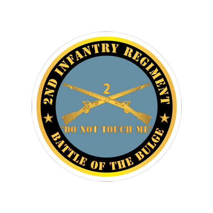 Kiss-Cut Stickers - Army - 2nd  Infantry Regiment Branch - Do Not Touch Me -  Battle of the Bulge