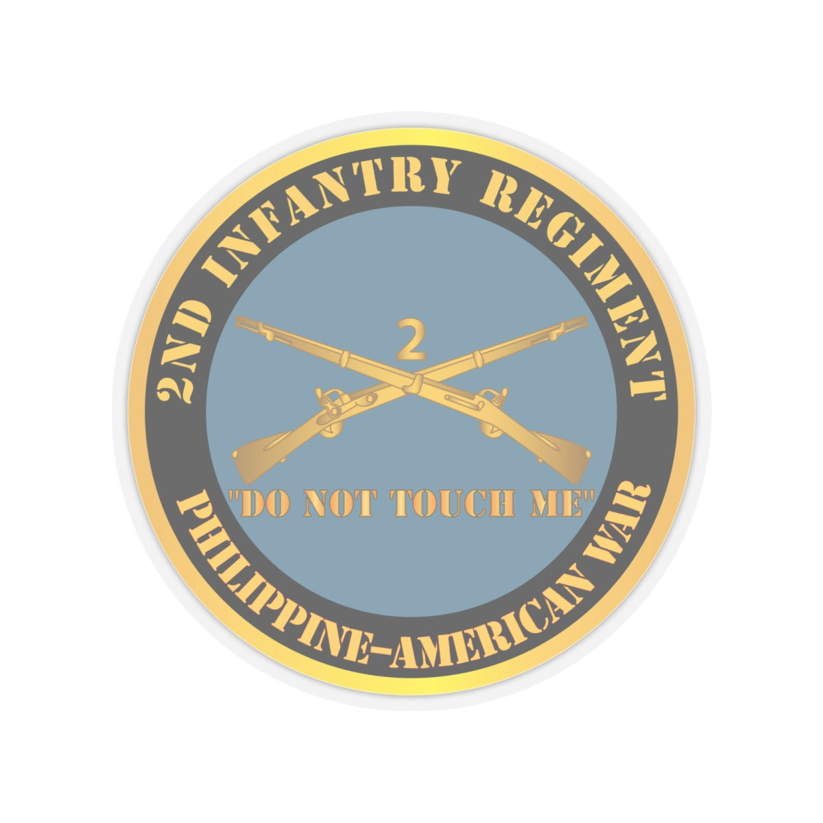 Kiss-Cut Stickers - Army - 2nd  Infantry Regiment Branch - Do Not Touch Me -  Philippine-American War