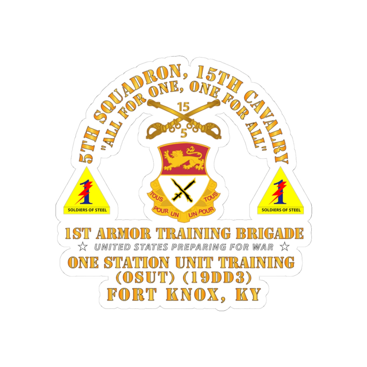 Kiss-Cut Stickers - Army -  5th Squadron, 15th Cavalry (OSUT)(19DD3) - 1st Ar Tng Bde Ft Knox, KY