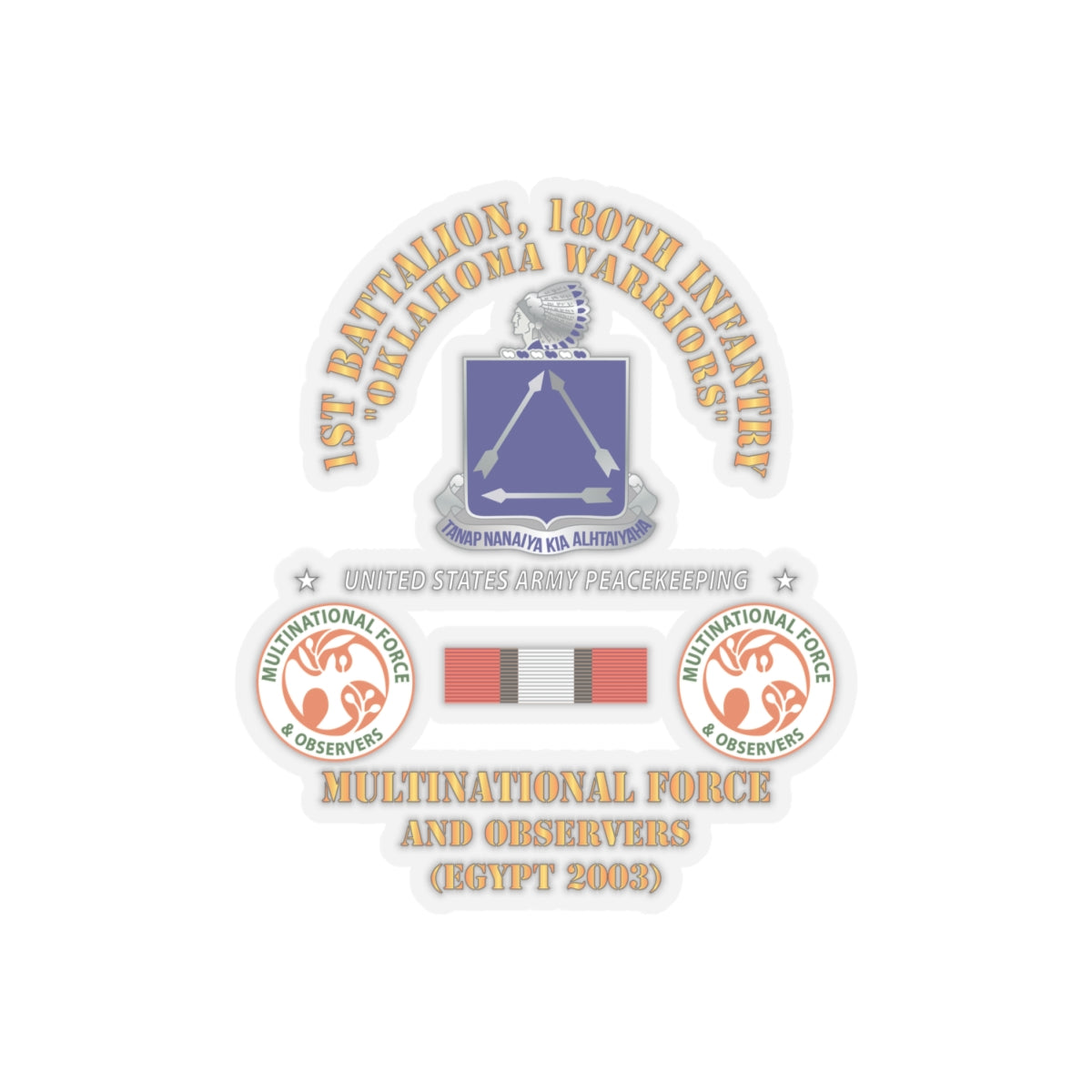 Kiss-Cut Stickers - Army - 1st Battalion, 180th Infantry Regiment -  MFO Egypt 2003 X 300