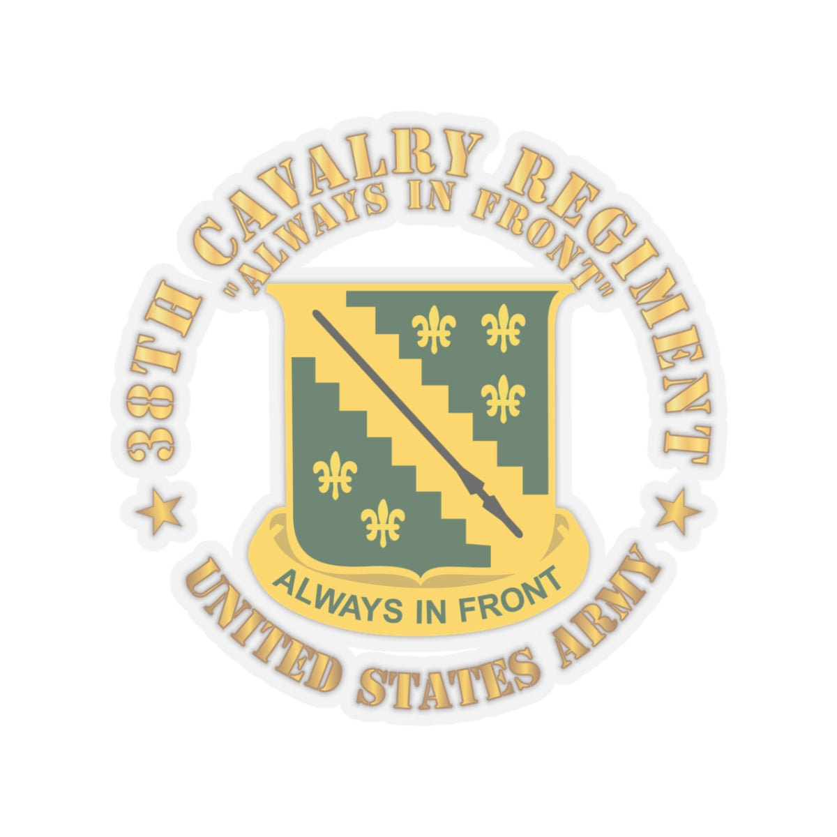 Kiss-Cut Stickers - Army - 38th Cavalry Rgiment - Always in Front - DUI X 300