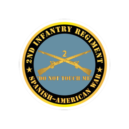 Kiss-Cut Stickers - Army - 2nd  Infantry Regiment Branch - Do Not Touch Me -  Spanish-American War