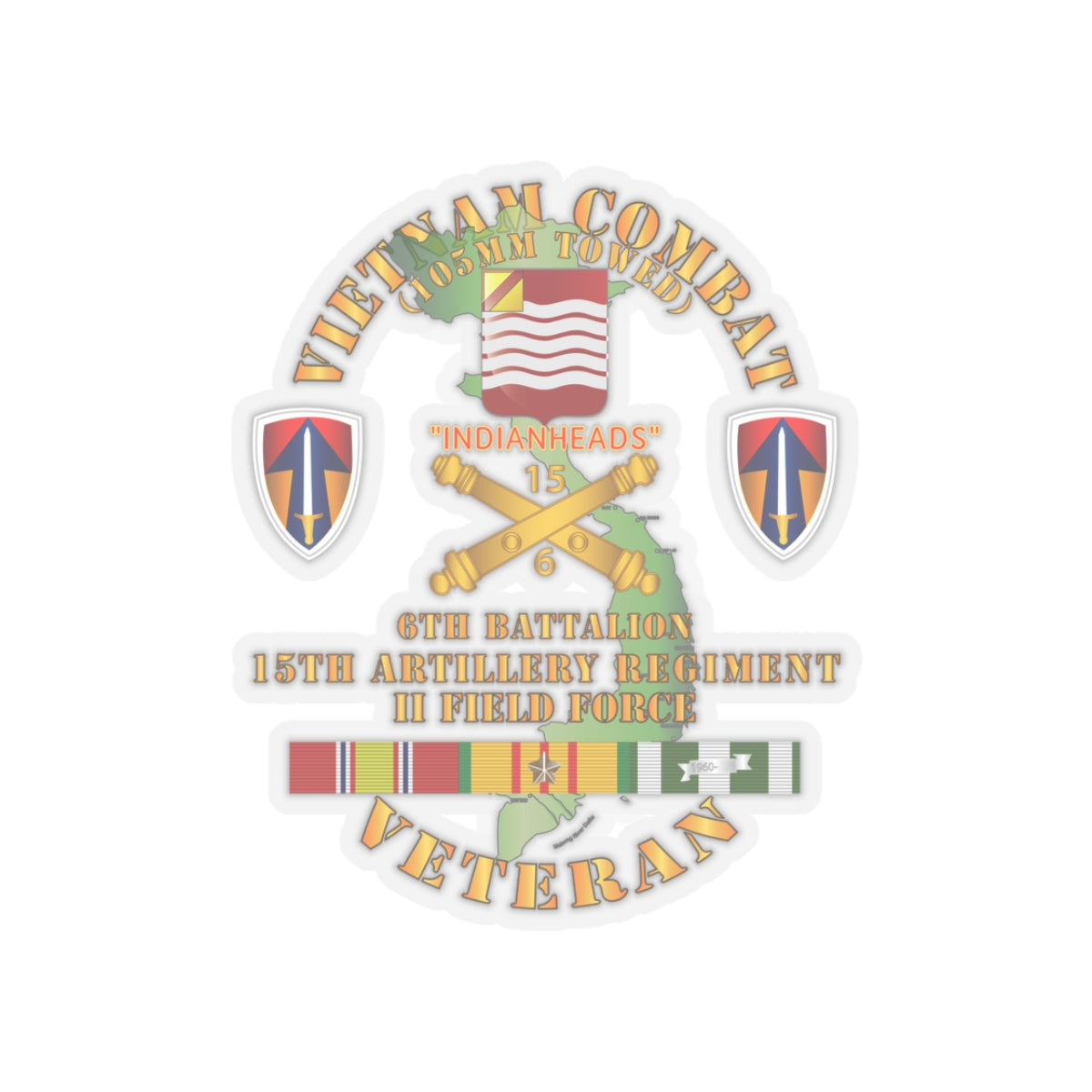 Kiss-Cut Stickers - Army - Vietnam Combat Vet - 6th Bn 15th Artillery - I I Field Force w105mm