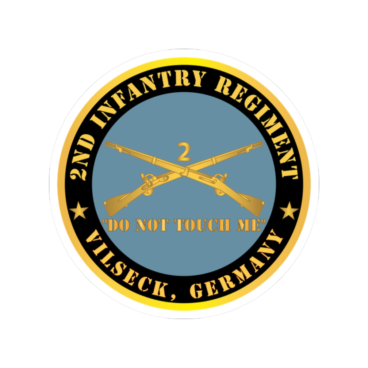 Kiss-Cut Stickers - Army - 2nd  Infantry Regiment Branch - Do Not Touch Me - Vilseck, Germany
