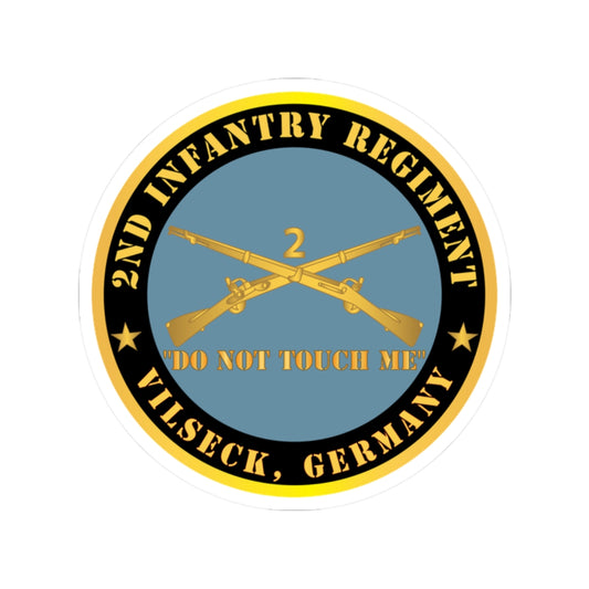 Kiss-Cut Stickers - Army - 2nd  Infantry Regiment Branch - Do Not Touch Me - Vilseck, Germany