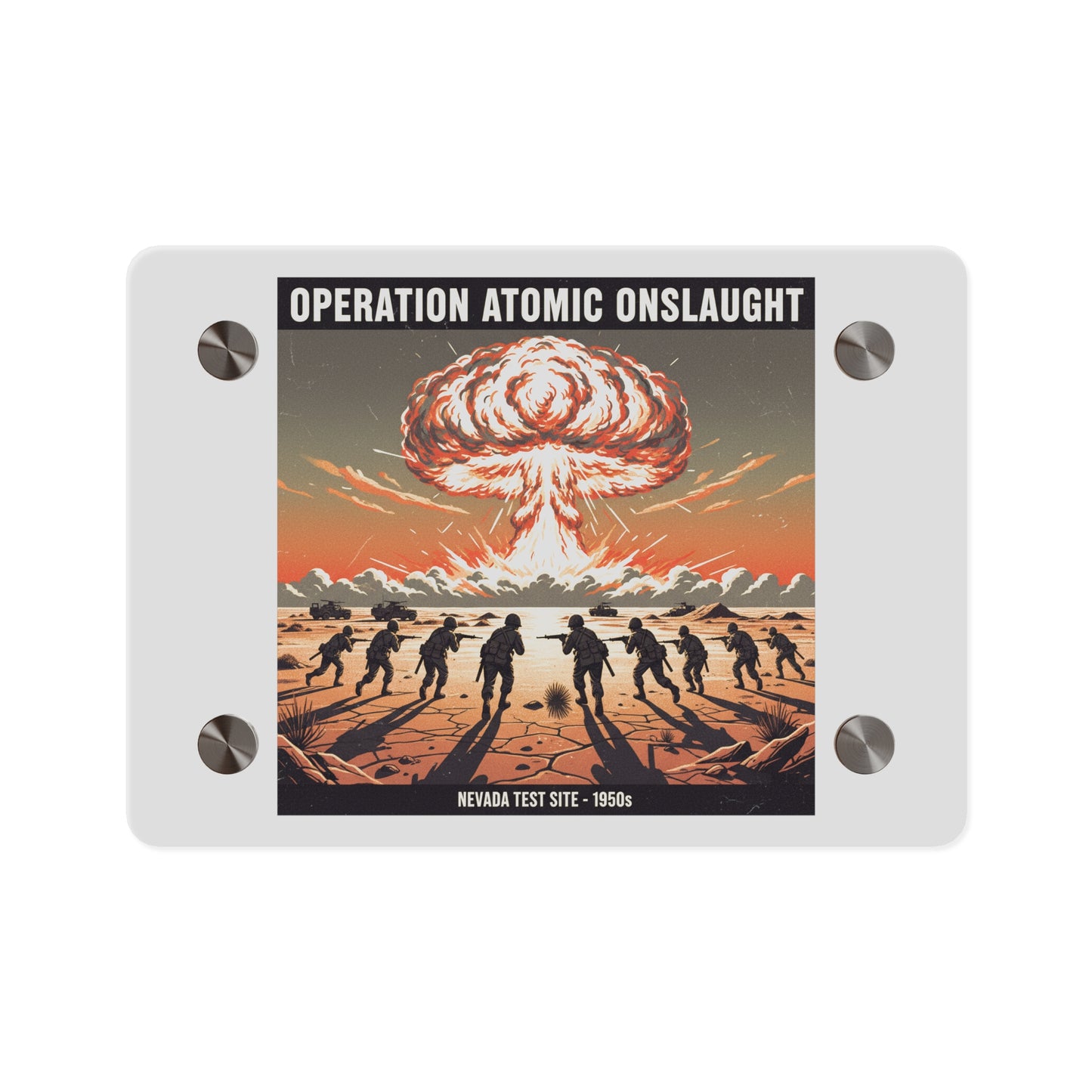 Acrylic Wall Art Panel - Atomic Testing in Nevada Desert Operation Fury - Toward the attack