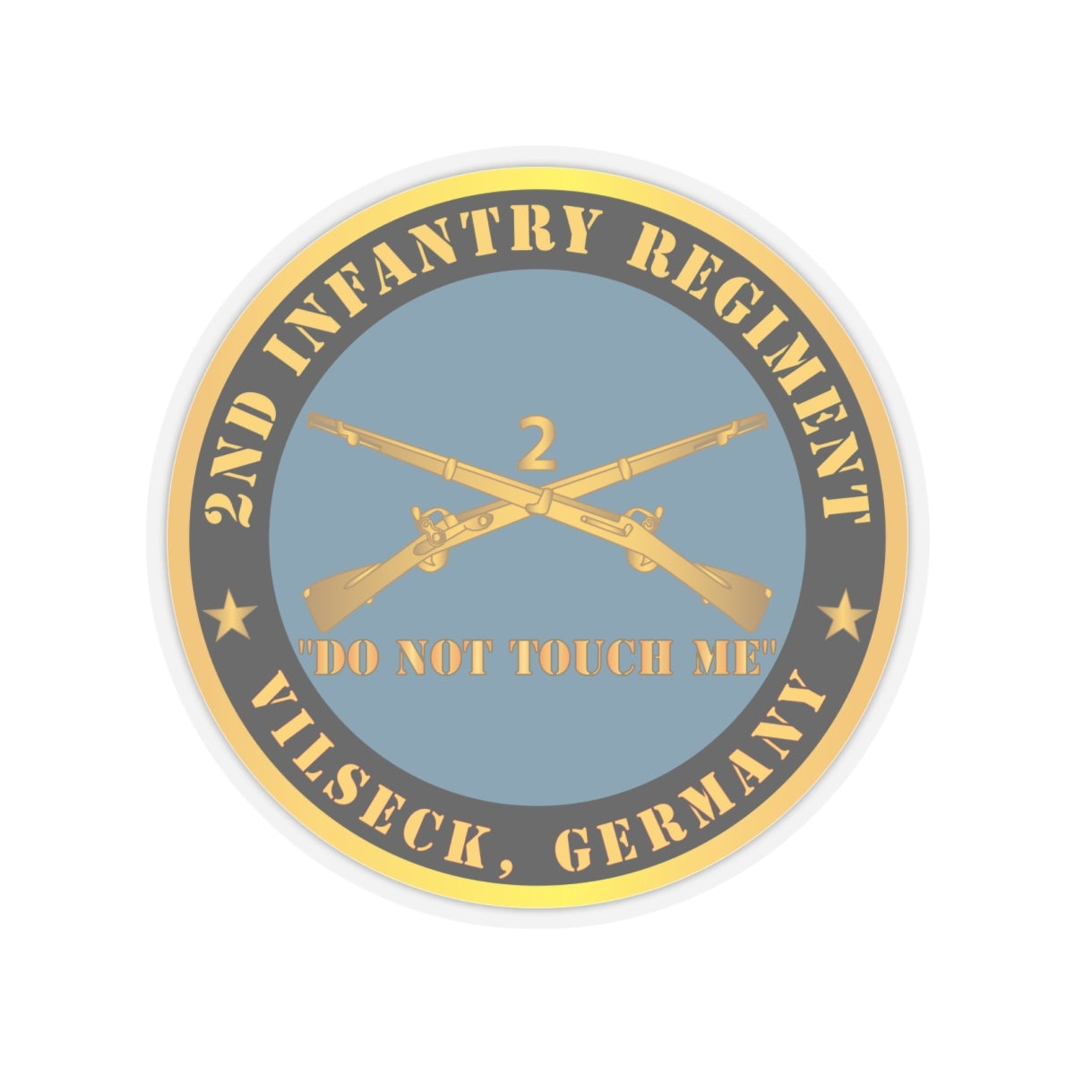 Kiss-Cut Stickers - Army - 2nd  Infantry Regiment Branch - Do Not Touch Me - Vilseck, Germany