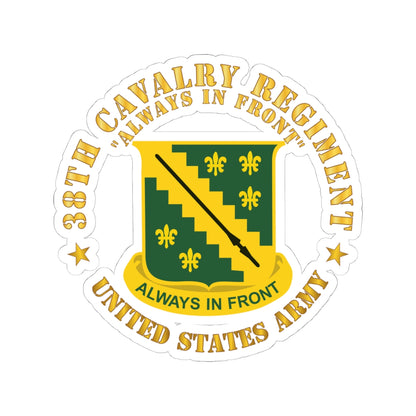Kiss-Cut Stickers - Army - 38th Cavalry Rgiment - Always in Front - DUI X 300