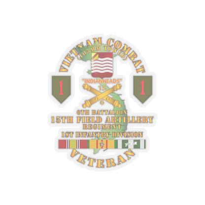 Kiss-Cut Stickers - Army - Vietnam Combat Vet - 6th Bn 15th Artillery - 1st Infantry Div w105mm