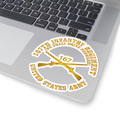 Stickers - Army 167th Infantry Regiment - We shall Drive Forward - Infantry Branch