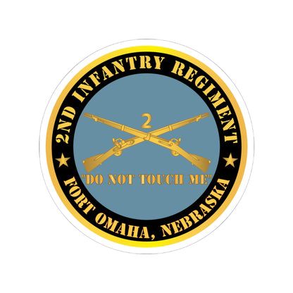 Kiss-Cut Stickers - Army - 2nd  Infantry Regiment Branch - Do Not Touch Me - Fort Omaha,  NE