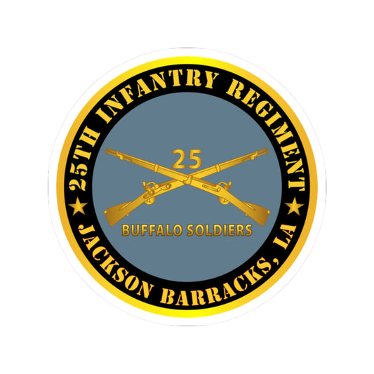 Kiss-Cut Stickers - Army - 25th Infantry Regiment - Jackson Barracks, LA - Buffalo Soldiers w Inf Branch