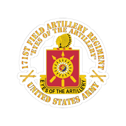 Kiss-Cut Stickers - Army - 171st Field Artillery Regiment - DUI  w FA Sep  X 300