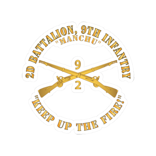 Kiss-Cut Stickers - Army - 2nd Bn 9th Infantry Regiment - Keep up the Fire w IN Branch X 300