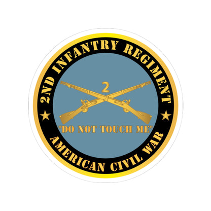 Kiss-Cut Stickers - Army - 2nd  Infantry Regiment Branch - Do Not Touch Me -  American Civil War