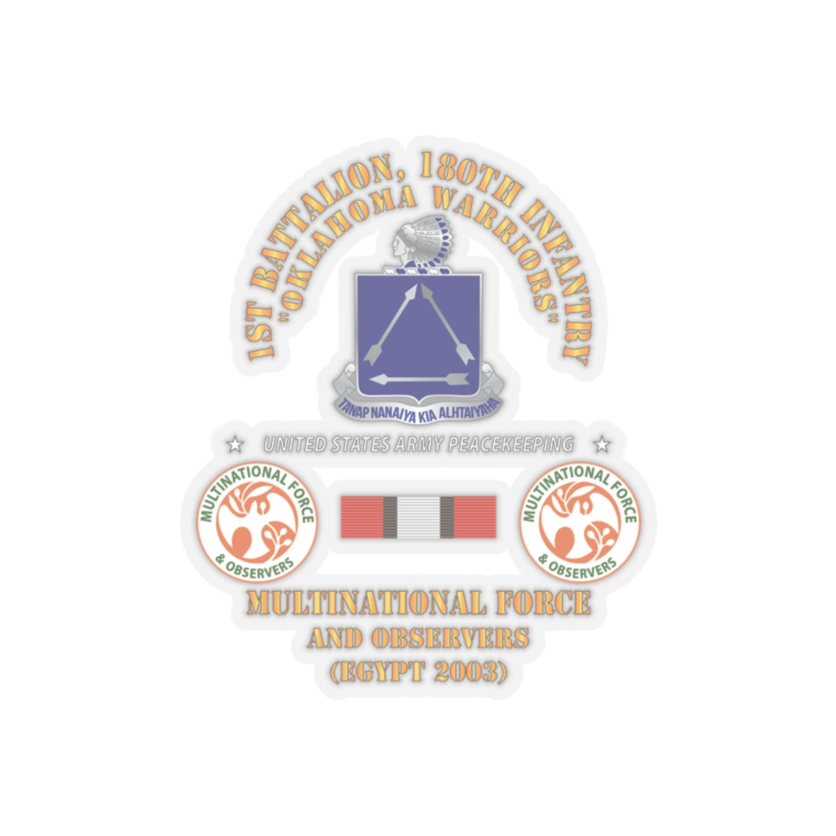 Kiss-Cut Stickers - Army - 1st Battalion, 180th Infantry Regiment -  MFO Egypt 2003 X 300