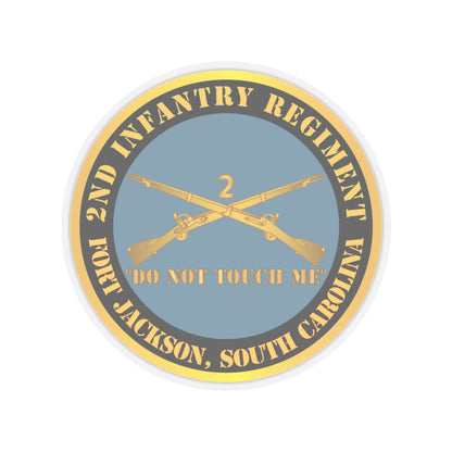 Kiss-Cut Stickers - Army - 2nd  Infantry Regiment Branch - Do Not Touch Me - Fort Jackson, SC