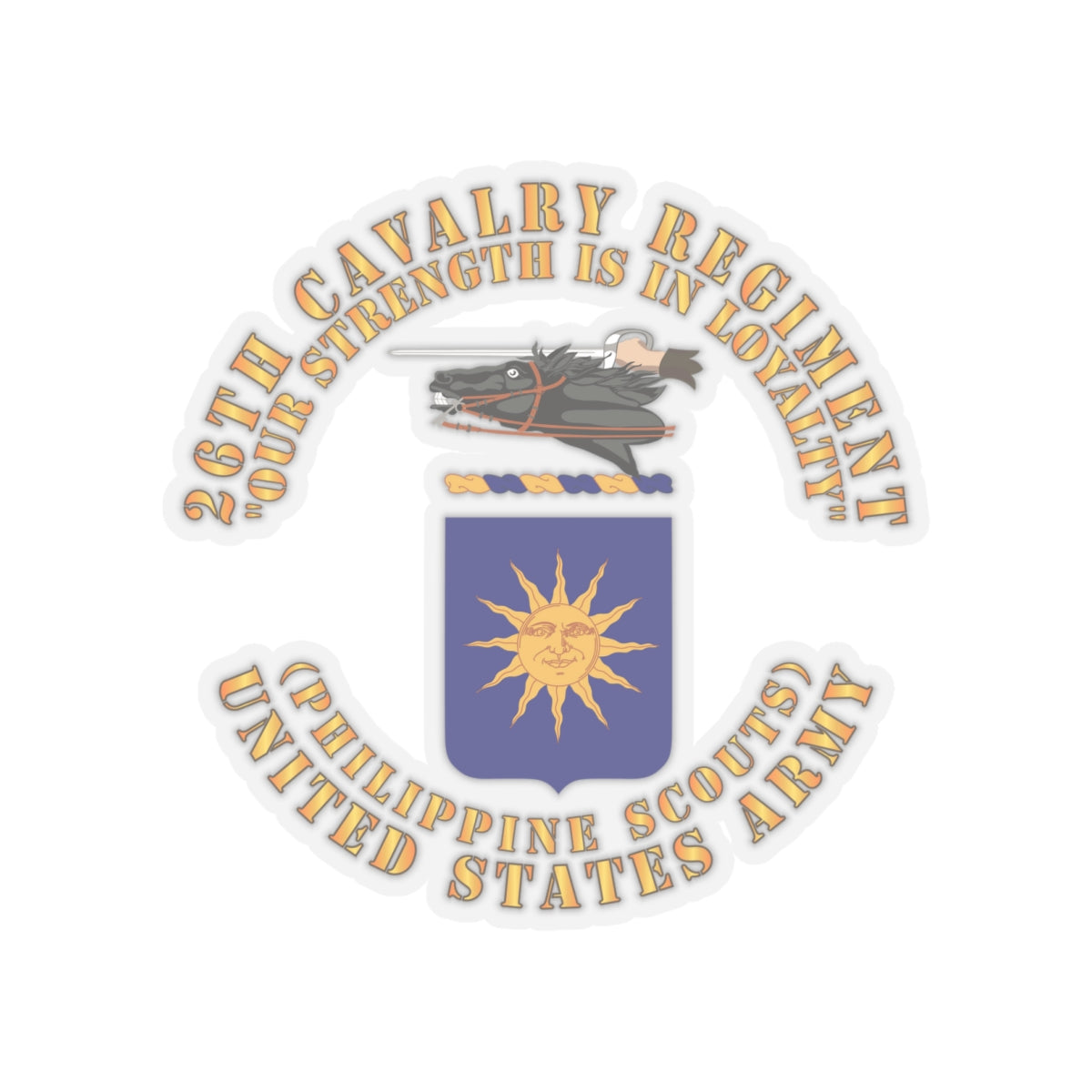 Kiss-Cut Stickers - Army - COA - 26th Cavalry Regiment (Philippine Scouts)  - Our Strength