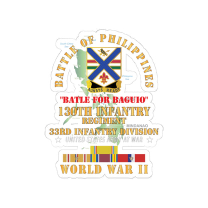 Kiss-Cut Stickers - Army - Battle for Philippines - 130th Infantry Regiment - 33rd Infantry Division w PAC - PHIL SVC