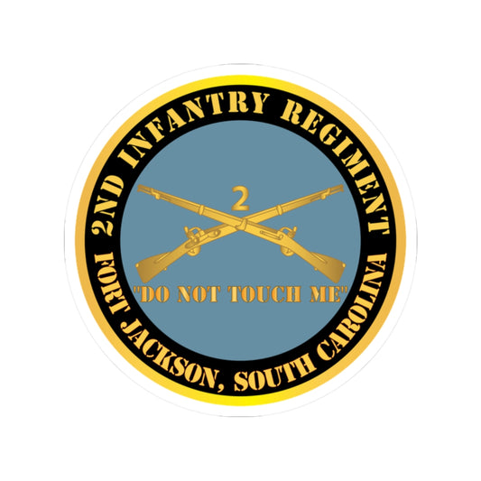 Kiss-Cut Stickers - Army - 2nd  Infantry Regiment Branch - Do Not Touch Me - Fort Jackson, SC
