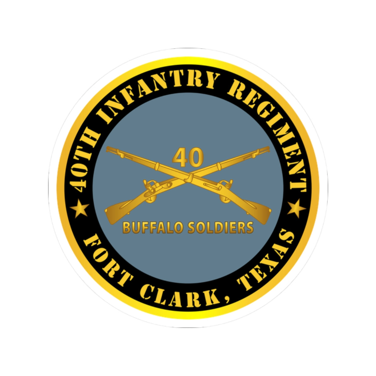 Kiss-Cut Stickers - Army - 40th Infantry Regiment - Buffalo Soldiers - Fort Clark, TX w Inf Branch