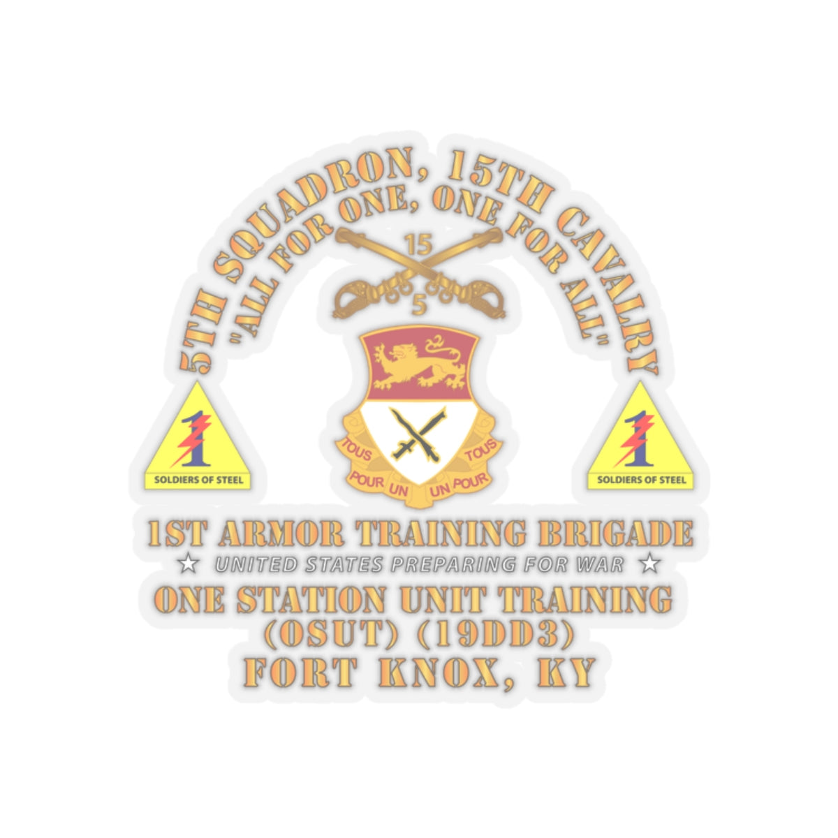 Kiss-Cut Stickers - Army -  5th Squadron, 15th Cavalry (OSUT)(19DD3) - 1st Ar Tng Bde Ft Knox, KY