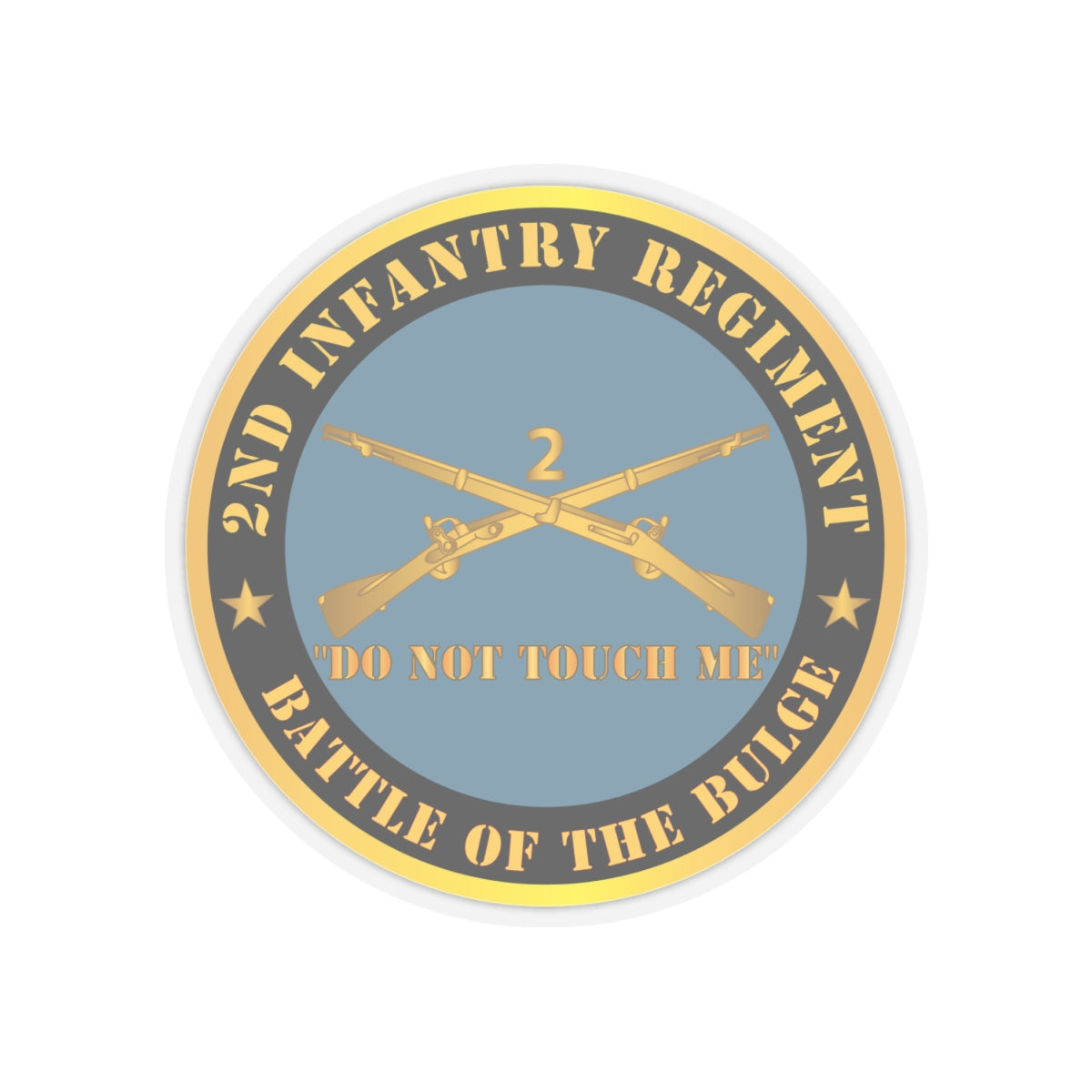 Kiss-Cut Stickers - Army - 2nd  Infantry Regiment Branch - Do Not Touch Me -  Battle of the Bulge