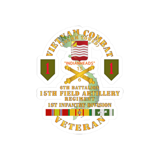 Kiss-Cut Stickers - Army - Vietnam Combat Vet - 6th Bn 15th Artillery - 1st Infantry Div w105mm