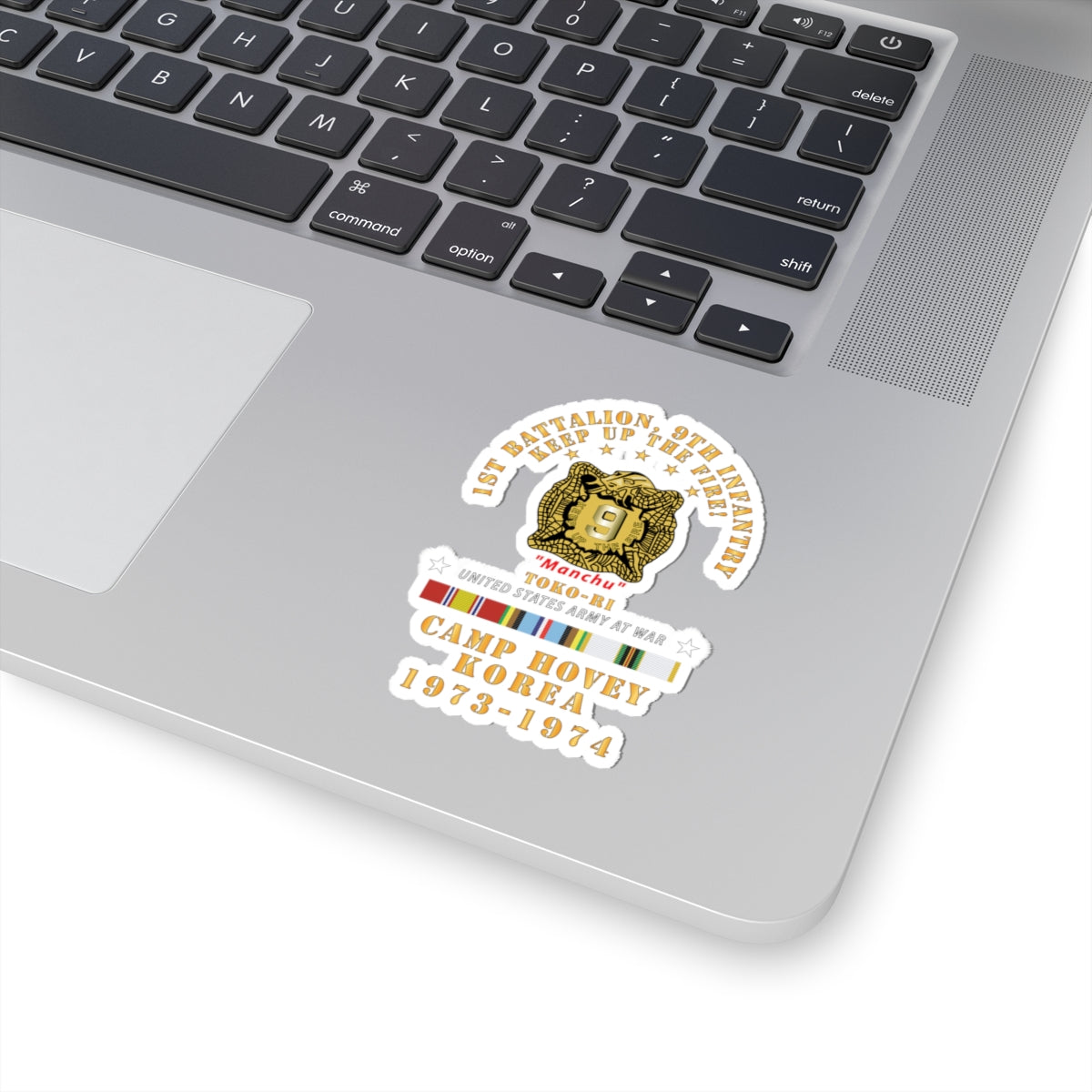 Kiss-Cut Stickers - Army - 1st Battalion, 9th Infantry - Manchus - Keep Up the Fire - Camp Hovey Korea - Toko-ri w AFEM - COLD SVC