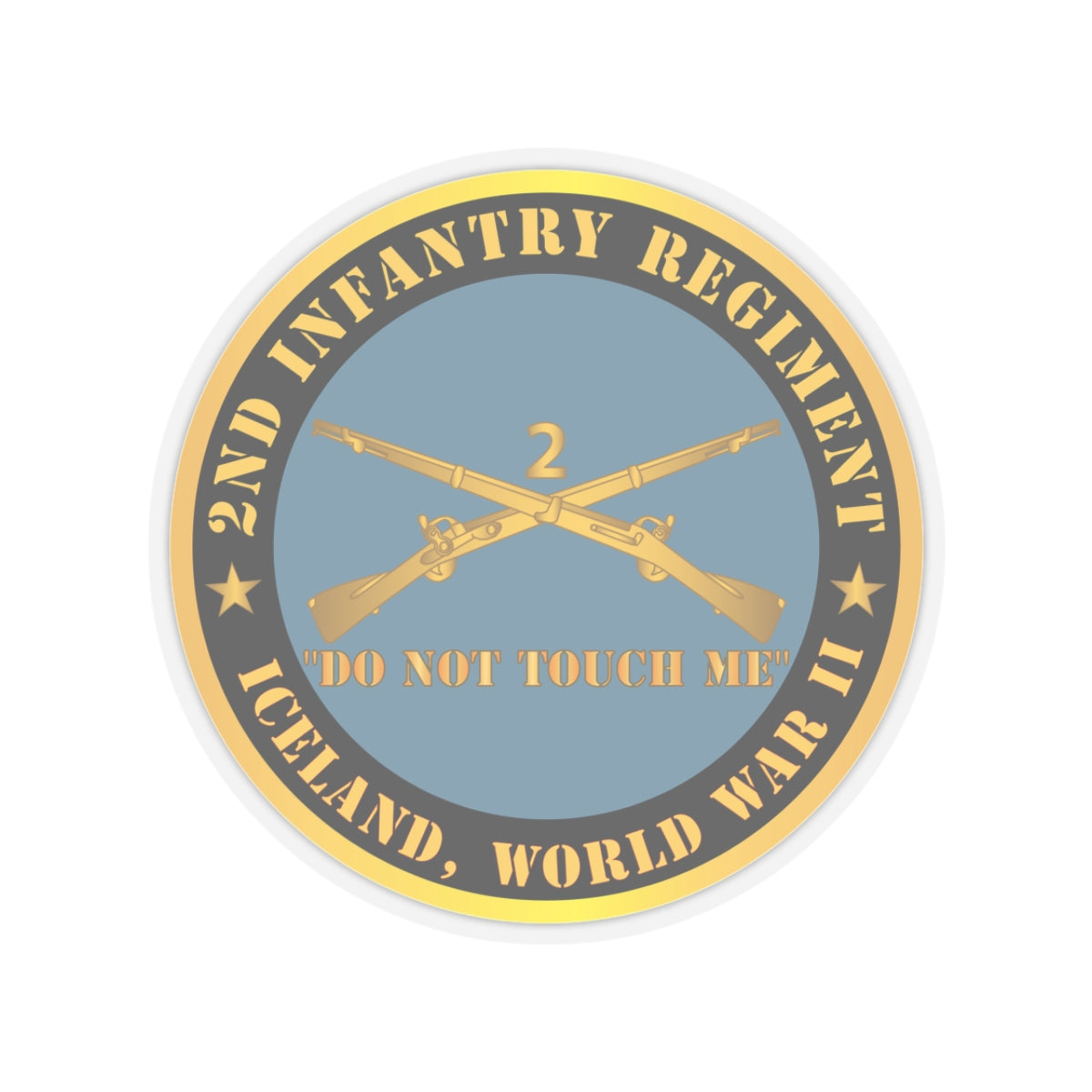 Kiss-Cut Stickers - Army - 2nd  Infantry Regiment Branch - Do Not Touch Me -  Iceland - WWII