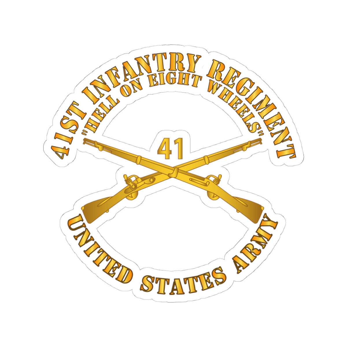 Kiss-Cut Stickers - Army - 41st Infantry - Hell on 8 Wheels w Infantry Br