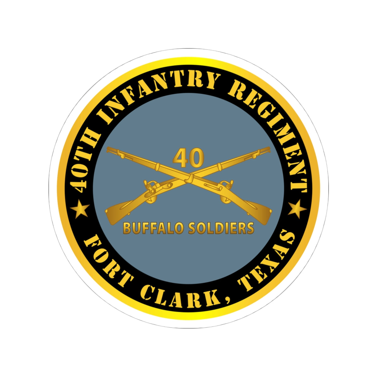 Kiss-Cut Stickers - Army - 40th Infantry Regiment - Buffalo Soldiers - Fort Clark, TX w Inf Branch