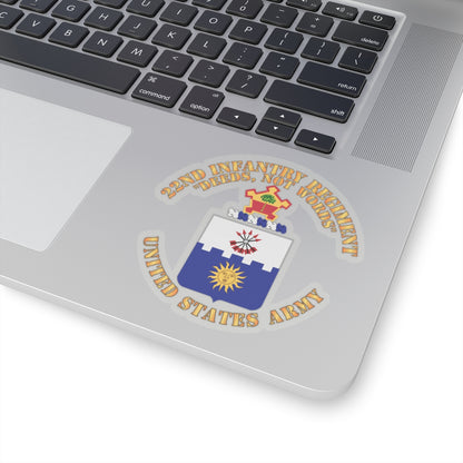 Kiss-Cut Stickers - Army - COA - 22nd Infantry Regiment - Deed Not Words