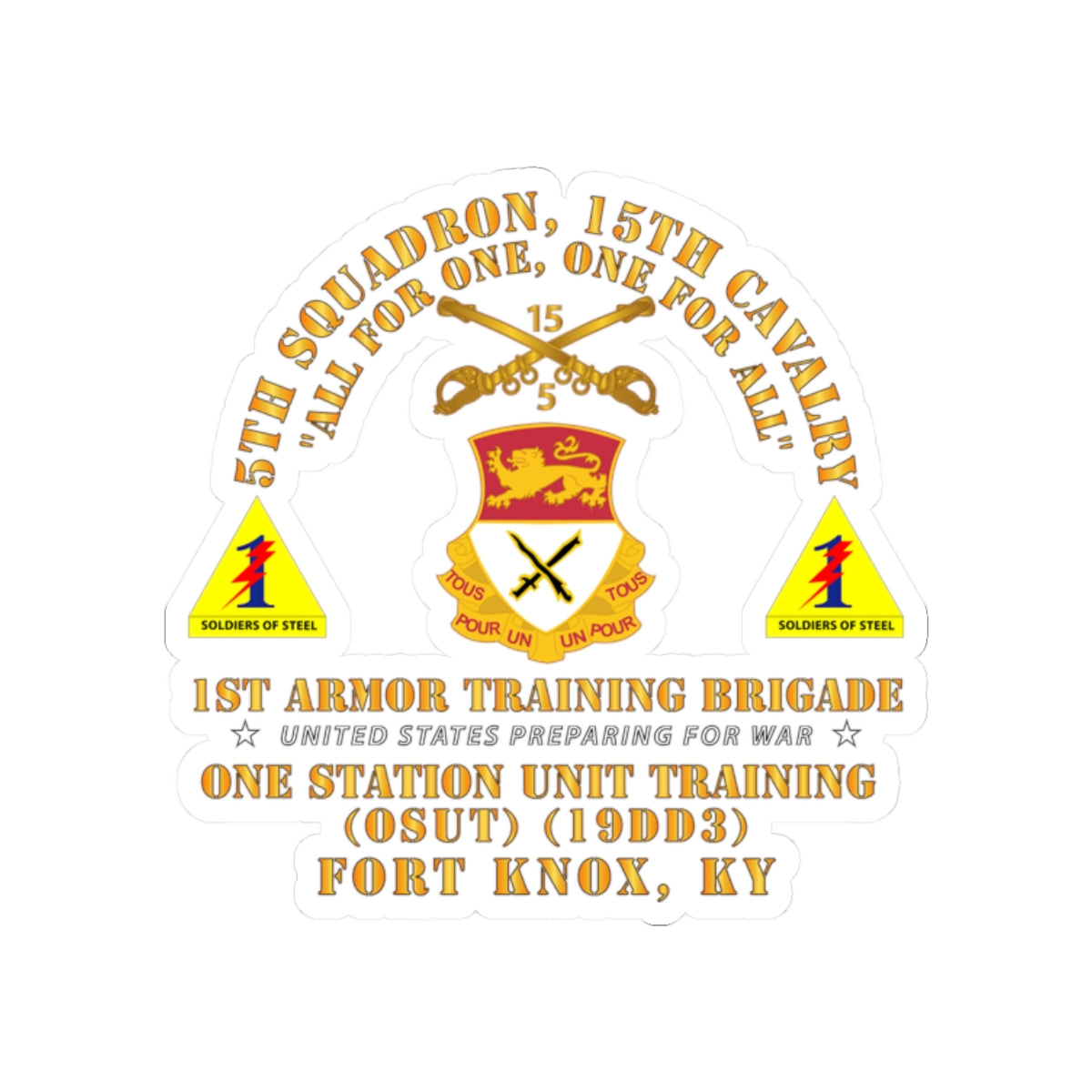 Kiss-Cut Stickers - Army -  5th Squadron, 15th Cavalry (OSUT)(19DD3) - 1st Ar Tng Bde Ft Knox, KY