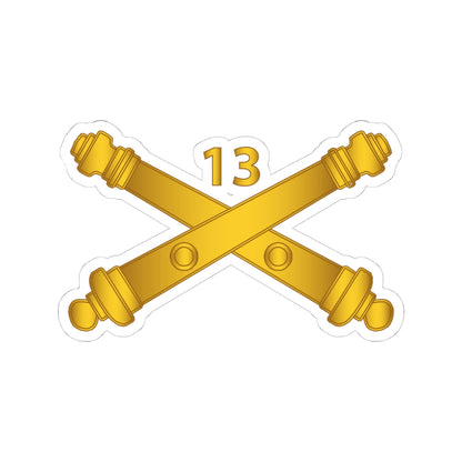 Kiss-Cut Stickers - Army - 13th Field Artillery Regiment - Arty Br wo Txt