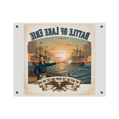 Acrylic Wall Art Panel - During the War of 1812, Commandant Perry’s American freshwater fleet takes on the Royal Navy in the Battle of Lake Erie